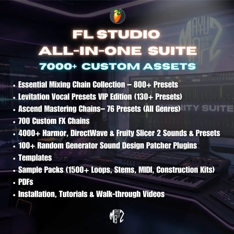 Advertisement for FL Studio All-in-One Suite with product features listed on a dark background. FL STUDIO
ALL-IN-ONE SUITE
7000+ CUSTOM ASSETS
• Essential Mixing Chain Collection - 800+ Presets
• Levitation Vocal Presets VIP Edition (130+ Presets)
• Ascend Mastering Chains- 76 Presets (All Genres) ITY SUITE
• 700 Custom FX Chains
• 4000+ Harmor, DirectWave & Fruity Slicer 2 Sounds & Presets
• 100+ Random Generator Sound Design Patcher Plugins
• Templates
• Sample Packs (1500+ Loops, Stems, MIDI, Constructio