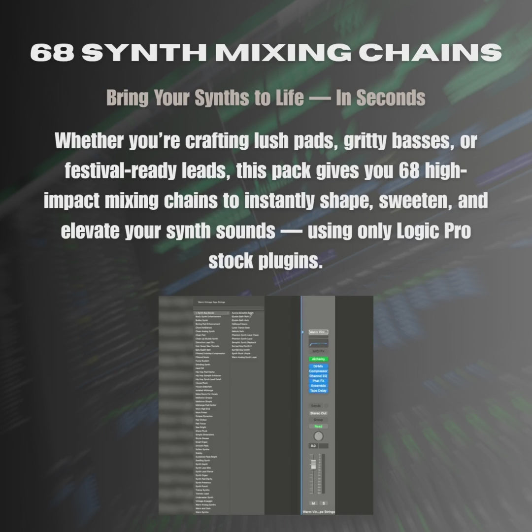 68 powerful mixing chains for Synths in Logic Pro